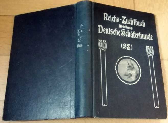 Hrsg." Fachschaft  für deutsche Schäferhunde "   Reichszuchtbuch  für ( Reichs - Zuchtbuch ) Abteilung Deutsche Schäferhunde  1939  ( Körbuch )   