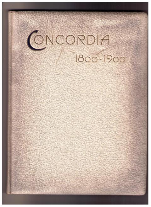 Ballgesellschaft Concordia   Festschrift zur Erinnerung an ihre 100jährige Jubelfeier Leipzig 17.November 1900  