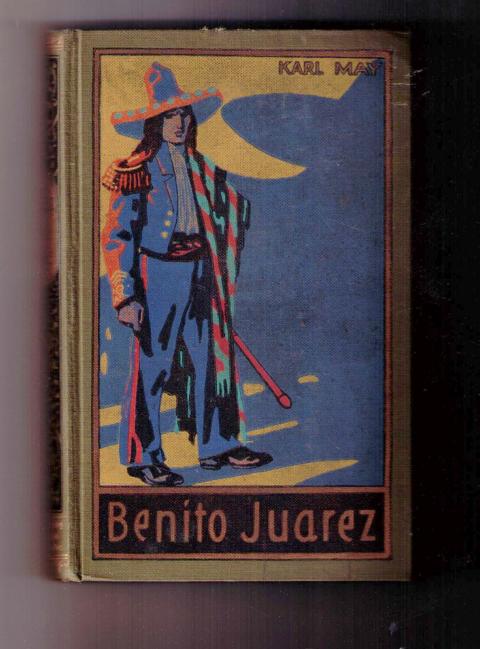 May, Karl   Benito Juarez  