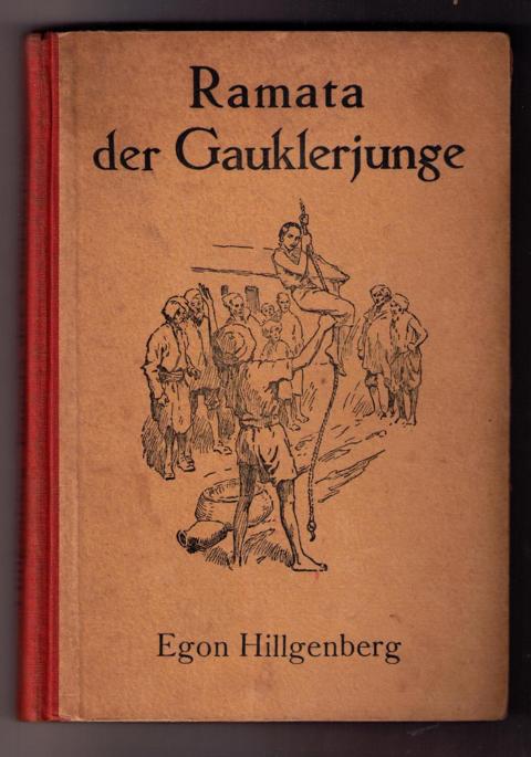 Hillgenberg , Egon - Schulz , Curt    Ramata , der Gauklerjunge   