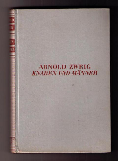Zweig , Arnold     Knaben und  Männer  
