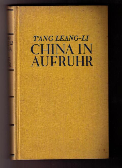 Tànd Leang - Li -  Dr. Tsai Yuan- Pei   China in Aufruhr   
