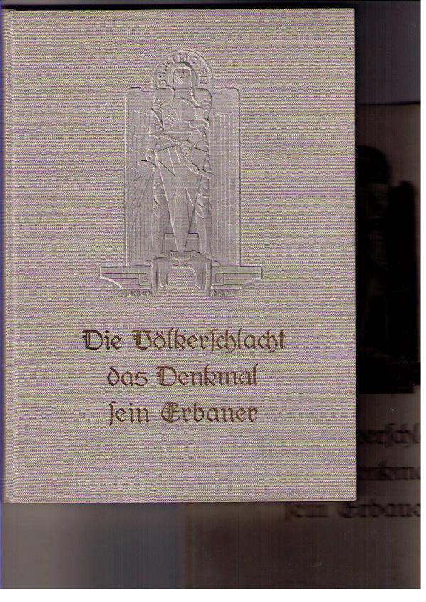 Bachmann , Eduard    Die Völkerschlacht - das Denkmal und sein Erbauer  Clemens Thieme  