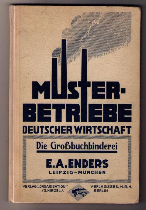 Werner , Dr. Kurt     Großbuchbinderei E. A. ENDERS Leipzig - München  