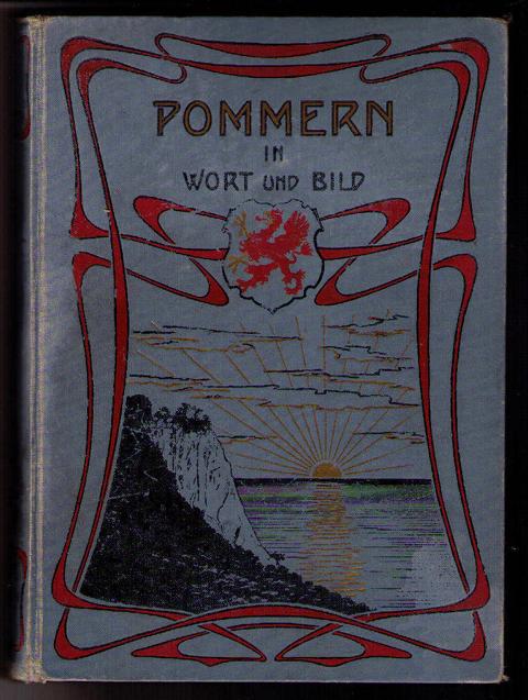 Hrg . Pestalozziverein der Provinz  Pommern   Pommern in Wort und Bild   