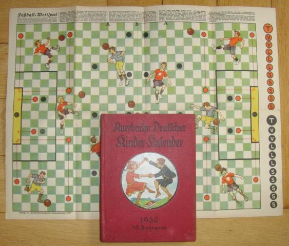 Holst,Dr.Adolf   Auerbachs Deutscher Kinderkalender 1930  MIT  Spielbeilage  Fußball - Wettspiel 