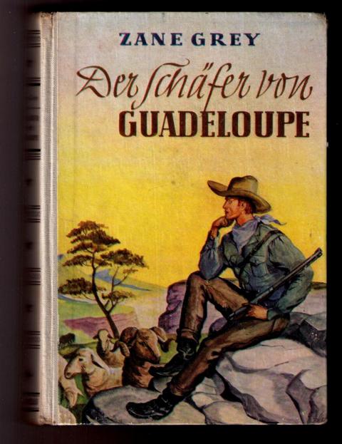 Grey,Zane   Der Schäfer von Guadeloupe 