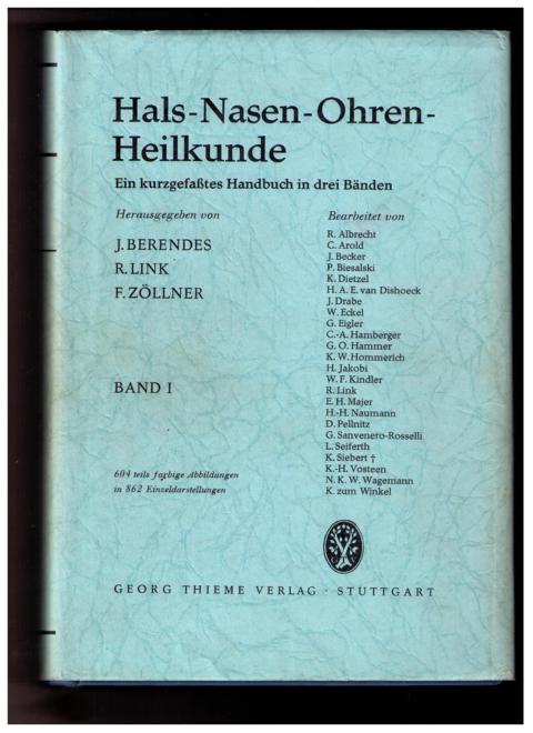 Hrsg. Prof. Behrend , Prof. Link und Prof. Zöllner sowie diverse weitere Autoren     Hals - Nasen - Ohren - Heilkunde   Band 1 von 3 Bänden  
