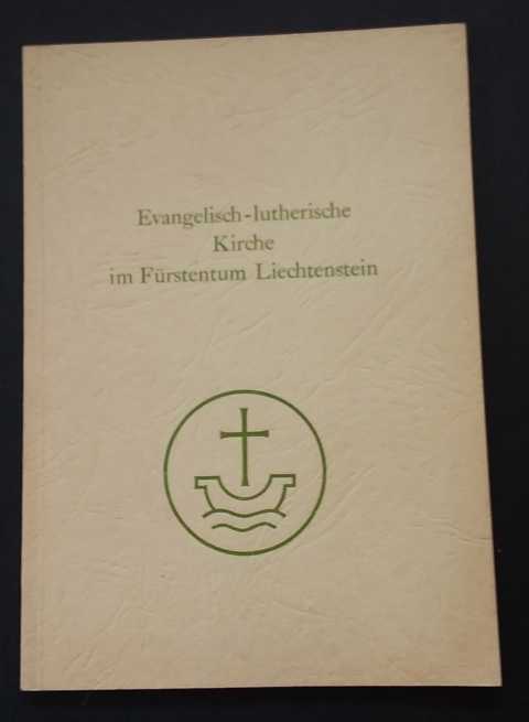 Hrsg. Kirche   Evangelisch - lutherische Kirche im Fürstentum Lichtenstein  