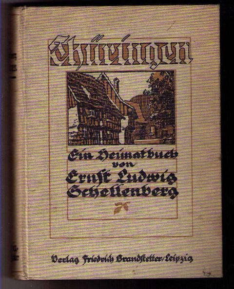Schellenberg , Ludwig , Ernst    Thüringen  - ein  Heimatbuch  