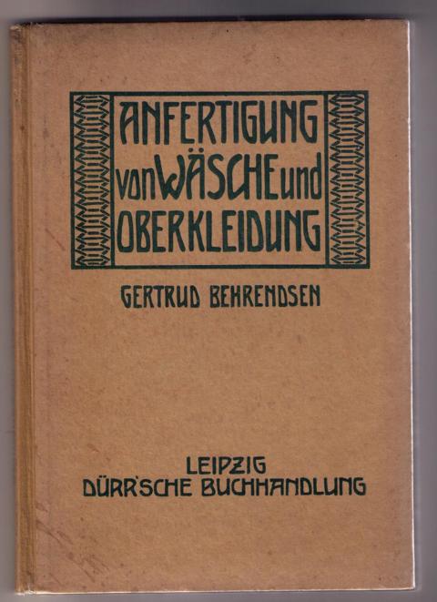 Behrendsen , Gertrud    Anfertigung von   Wäsche  und Oberbekleidung  