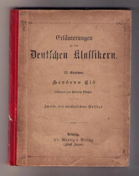 Hrsg. Düntzer , Heinrich    Erläuterungen zu den Deutschen Klassikern : Herders  Cid  