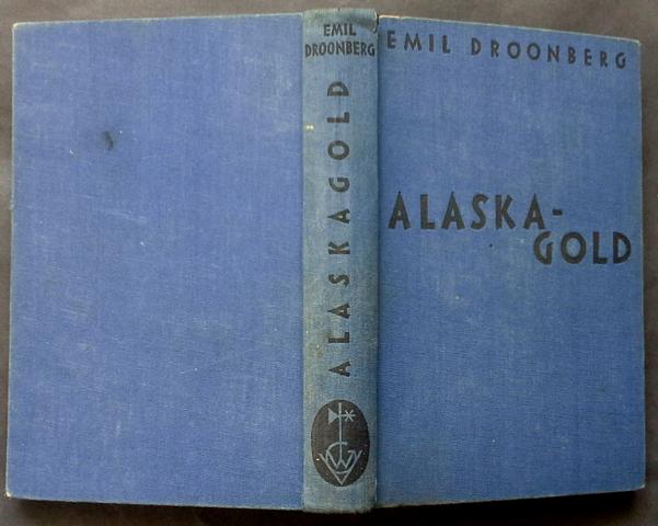 Droonberg , Emil   Alaska - Gold  ( Alaskagold)   