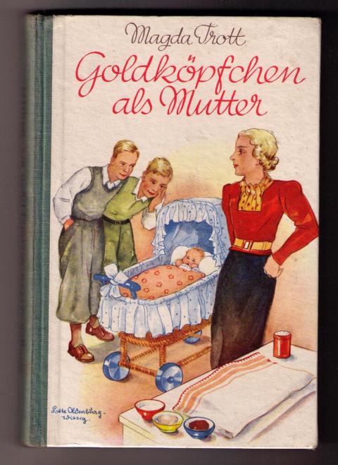 Trott , Magda   -Erbert , Albert    Goldköpfchen als Mutter  