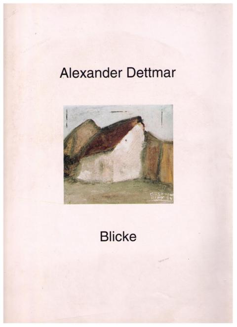 Dettmar, Alexander     Blicke  