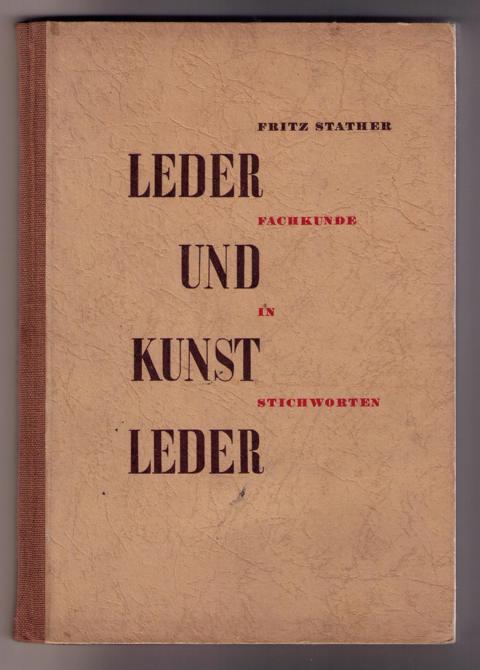 Stather , Dr. Fritz     Leder und Kunstleder    
