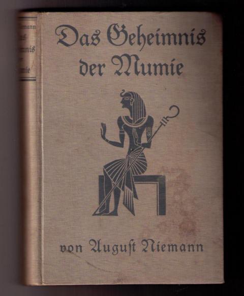 Niemann , August    Das Geheimnis der Mumie  