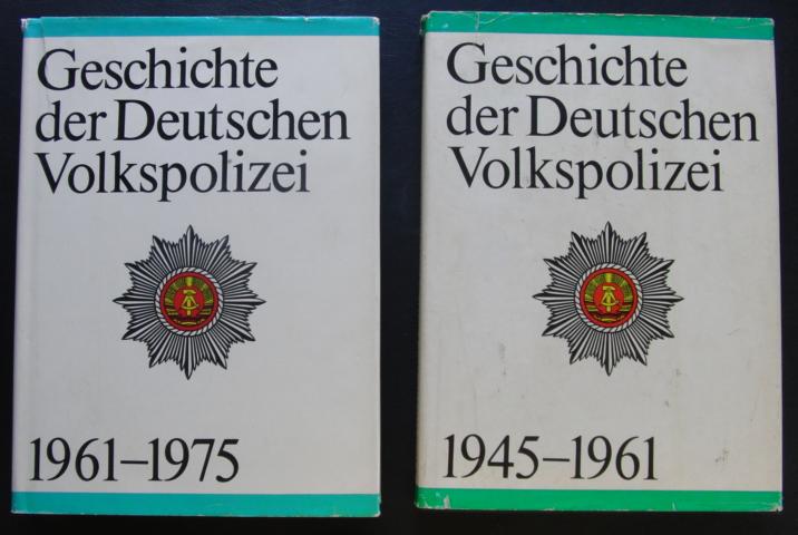 Hrsg. Autorenkollektiv   Geschichte der Deutschen Volkspolizei 1945- 1961 und 1961 - 1975  