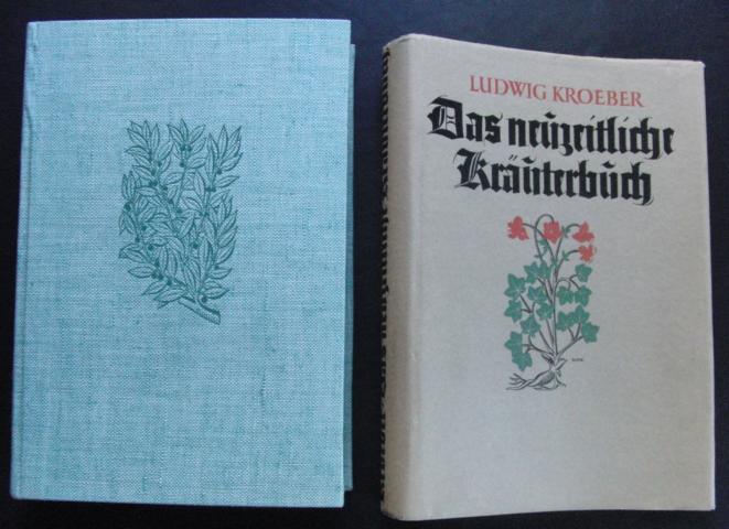 Kroeber,Ludwig und    Dunzinger ,Prof.Dr. G.   Das neuzeitliche Kräuterbuch 