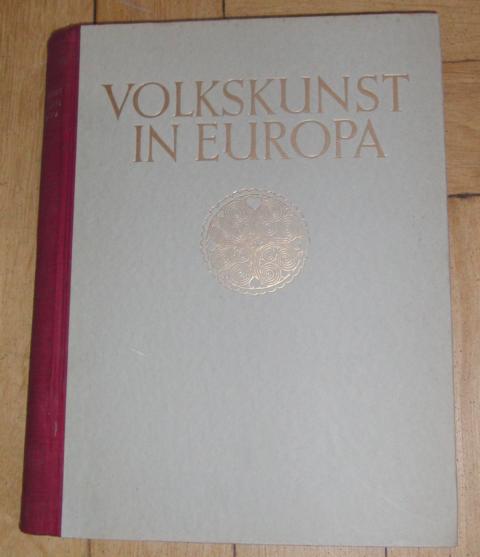 Bossert , H. Th.    Volkskunst in Europa  