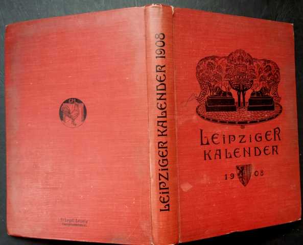 Merseburger , G.   Leipziger Kalender - Illustriertes Jahrbuch  1908  