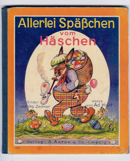 Holst,Adolf -  Zeitner,G.   Allerlei Späßchen vom Häschen  