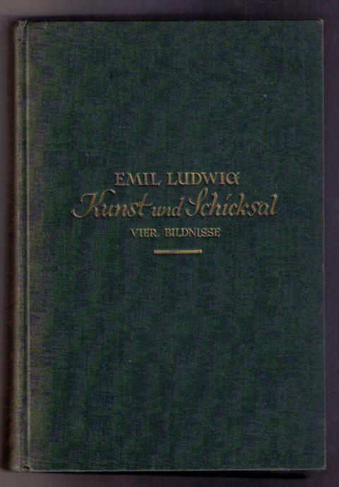 Ludwig , Emil    Kunst und Schicksal  