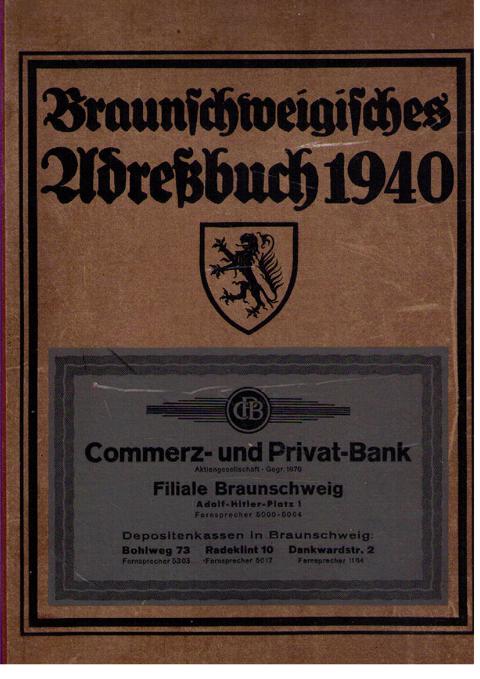 Hrsg. Verlag  Johannes Heinrich Meyer     Braunschweigisches Adreßbuch  ( Einwohnerbuch ) 1940 