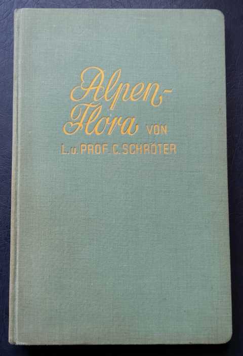 Schröder, Ludwig und  Schröder,Dr. C.   Alpen- Flora  