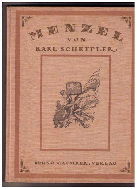 Scheffler , Karl   Menzel - der Mensch / das Werk  
