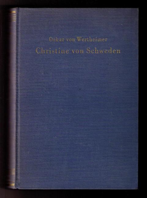 Wertheimer , Oskar von   Christine von Schweden  