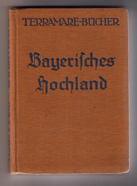 Terramare -  Reisebücher   Das Bayrische Hochland  