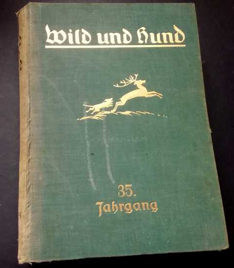 Hrsg. Paul Parey Berlin    Wild und Hund  -  vollständiger Jahrgang 1929  - kein Reprint!   