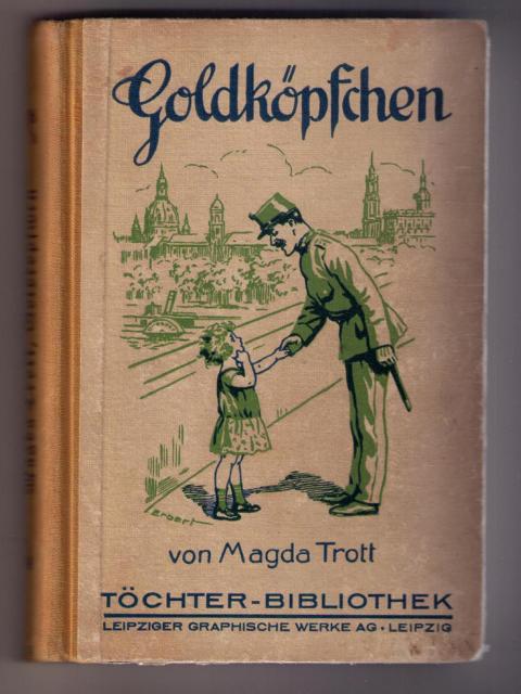 Trott , Magda -   Oldenburg - Wiitig , L.   Goldköpfchen  