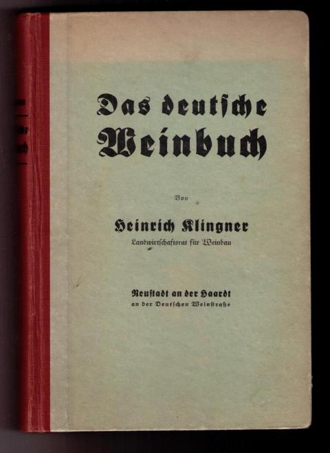 Klinger , Heinrich   Das deutsche Weinbuch  