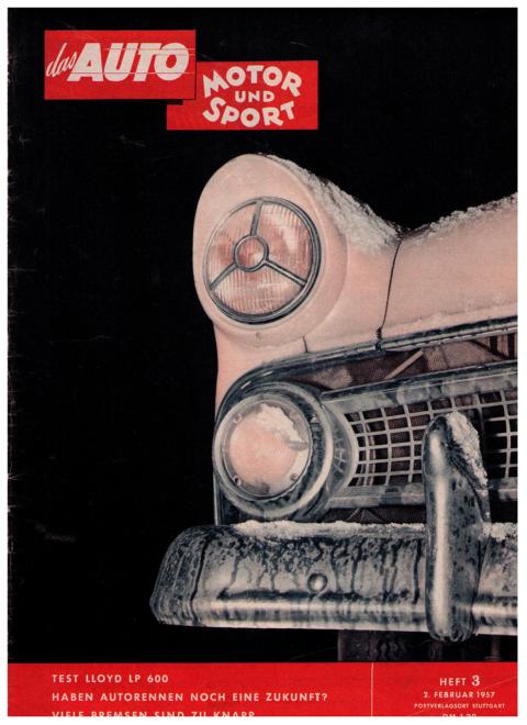 Hrsg. Pietsch , Paul und Dietrich - Troelch , Ernst   Das Auto - Motor und Sport  -  Heft 3 von 1957    