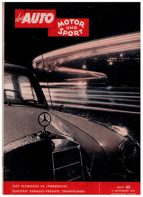 Hrsg. Pietsch , Paul und Dietrich - Troelch , Ernst   Das Auto - Motor und Sport  -  Heft 23  von 1957    