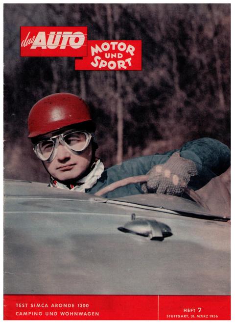 Hrsg. Pietsch , Paul und Dietrich - Troelch , Ernst   Das Auto - Motor und Sport  -  Heft 7 vom 7. März 1956    