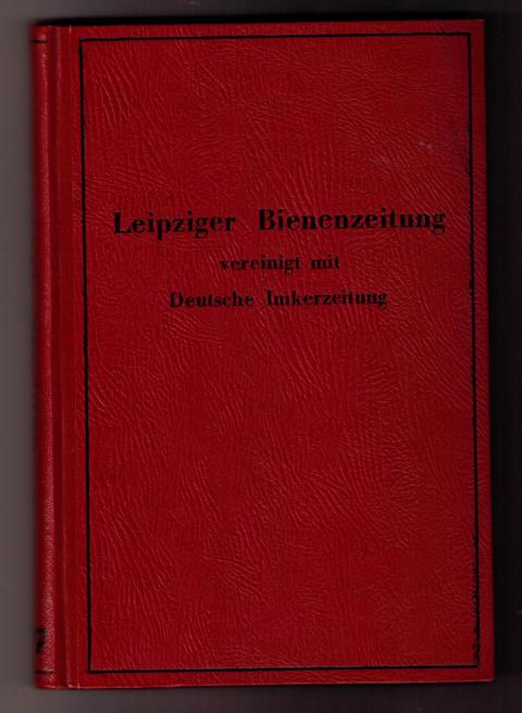 Hrsg. Redaktion Bienenzeitung   Leipziger  Bienenzeitung  vereinigt mit Deutscher Imkerzeitung - vollständiger Jahrgang 1956   