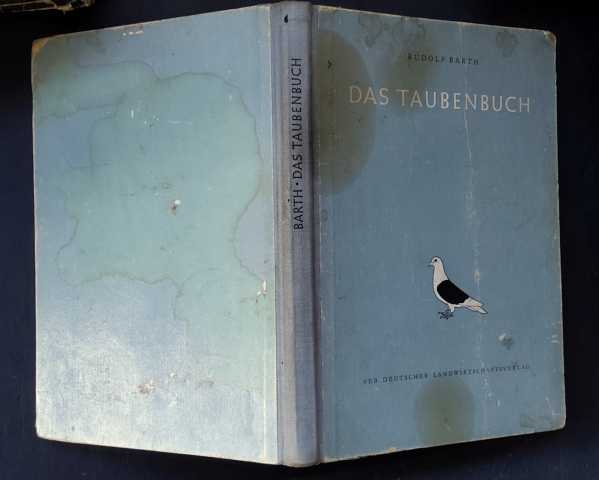 Barth , Rudolf    Das Taubenbuch - Rassetauben und Taubenrassen   