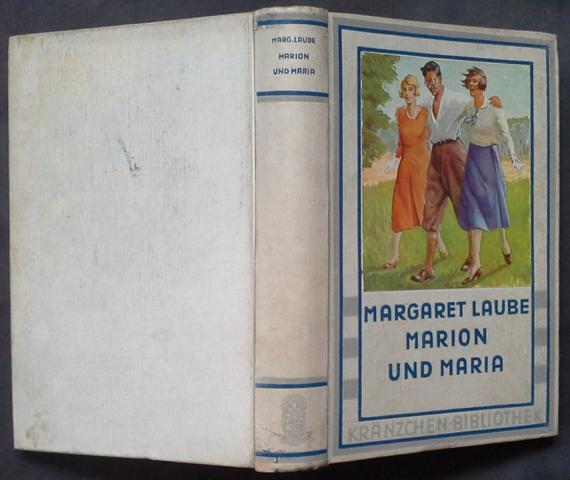 Laube , Margaret   Marion und Maria   
