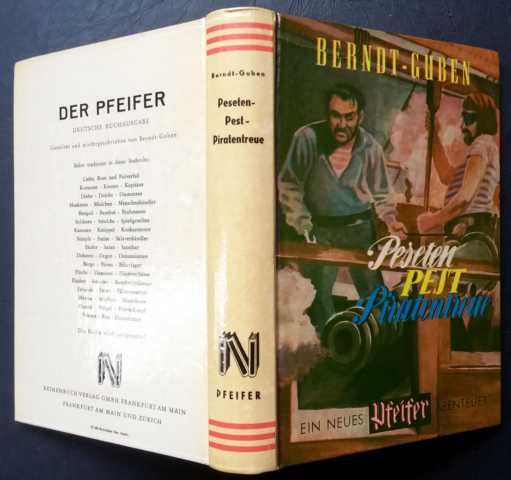 Berndt - Guben  (Berndt Karl-Heinz)   Peseten  -  Pest - Piratentreue - Erstausgabe  