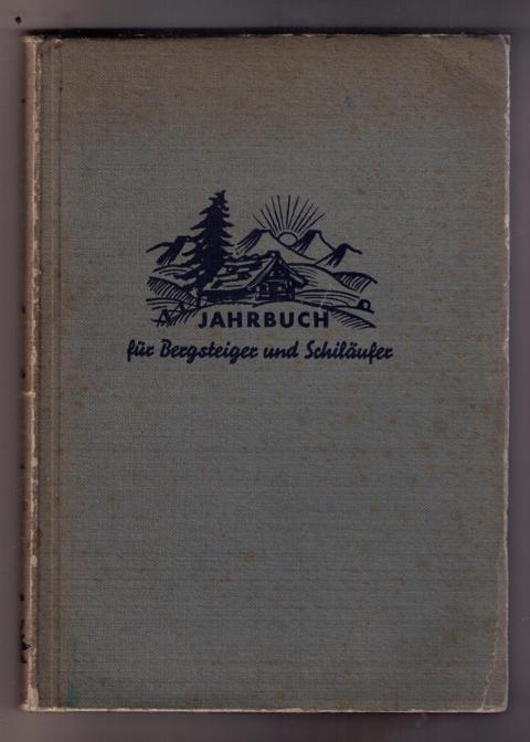 Hrsg . Barth , Hanns   Jahrbuch für  Bergsteiger und Schiläufer 1937  