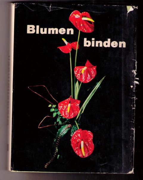 Hrsg. Autorenkollektiv   Blumenbinden  