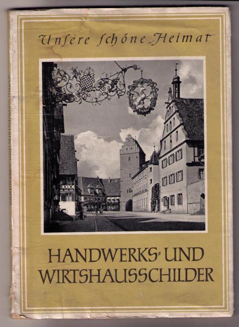 Kämpfer , Fritz    Handwerks - und Wirtshausschilder   