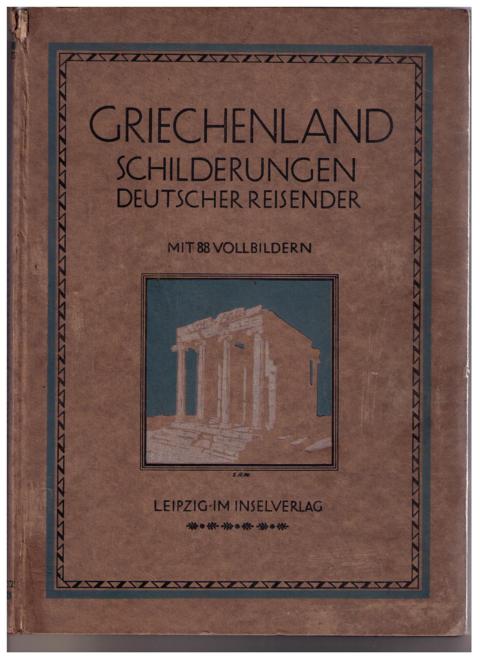 Hrsg. Reisinger , Ernst    Griechenland - Landschaft und Bauten   