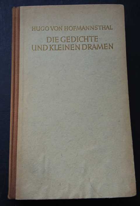 Hofmannsthal , Hugo von     Die Gedichte und kleinen Dramen    