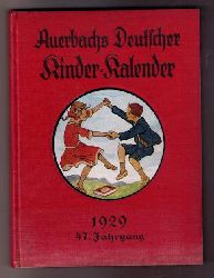 Hrsg. Holst, Dr.Adolf  Auerbachs Deutscher Kinderkalender  1929 