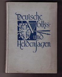 Hohenstatt , Otto  - Roegge , Wilhelm   Deutsche  Volks - und Heldensagen  