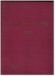 Hrsg. Deutscher Baugwerksbund    Jungvolk  vom Bau - vollstndiger Jahrgang 1931  